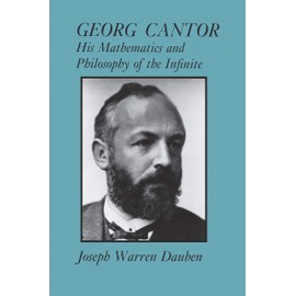 Georg Cantor: His Mathematics and Philosophy of the Infinite