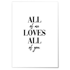 JUNIWORDS Poster with / without Wooden Frame - Choose a Motif - All of me loves all of you - Choose a Size - 21 x 30 cm (S) without Frame