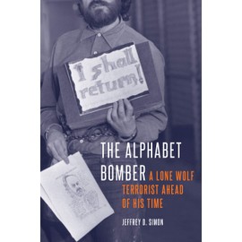 The Alphabet Bomber: A Lone Wolf Ahead of His Time
