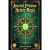 Ancient Persian Nature Magic