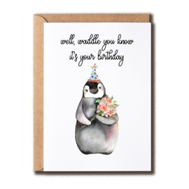 NSLDesigns Waddle You Know It's Your Birthday Funny Card - Penguin With Birthday Hat Cute Card - Penguin Cute Card - Greeting Card