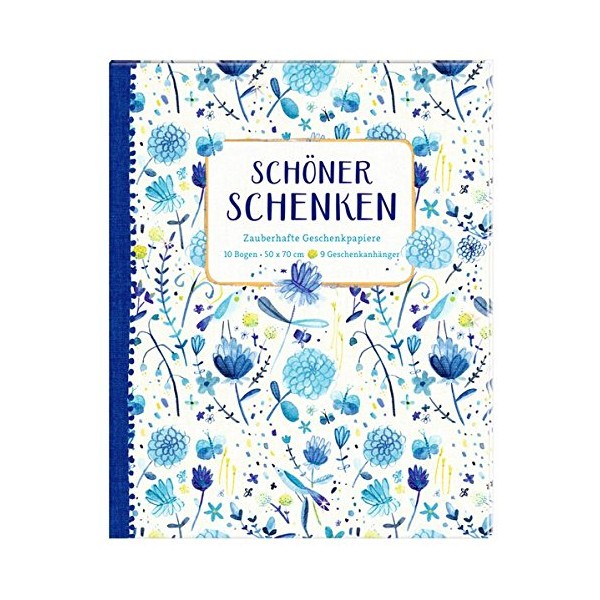 Geschenkpapier-Buch - Schöner schenken (All about blue): Zauberhafte Geschenkpapiere