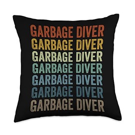 Garbage Diver Dumpster Diving Trash Picker Throw Pillow