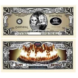 Over the Hill - 50 Years Birthday Dollar Bill W/protector
