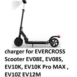 coming data Charger for EVERCROSS Scooter EV08E, EV08S, EV10K, EV10K Pro MAX , EV10Z EV12M