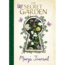 The Secret Garden: Maryâs Journal (The Secret Garden Movie)
