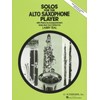 Solos for the Alto Saxophone Player: With Piano Accompaniment (Schirmer's