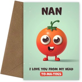 Nan Birthday Card - I Love You Tomatoes - Funny Happy Birthday Nan Card Unique Greeting Cards for Her