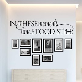 World of Wall Decal in these Moments Time Stood Still Art Inspirational Quotes Lettering Decoration the Photo Frames not Included 8Hx34W