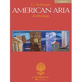 G. Schirmer American Aria Anthology: Soprano