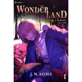 Wonderland: A Dark Portal Fantasy (Feast or Famine: Act One)