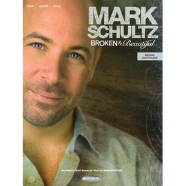Mark Schultz - Broken & Beautiful
