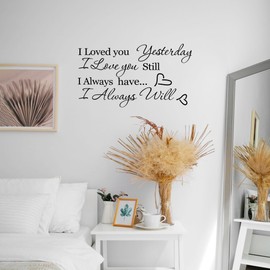 Fssqii I Loved You Yesterday/I Love You Still/I Always Have/I Always Will Wall Sign Decal for Home Living Room Bedroom Waterproof Self-Adhesive Couple Family Love Romantic Art Wall Sticker Decor