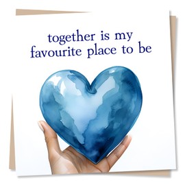 Cute Blue Heart Anniversary or Valentine's Card For Your Other Half - Together Is My Favourite Place To Be - For Husband, Wife, Boyfriend, Girlfriend - Made in UK