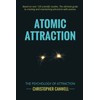 Atomic Attraction: The Psychology of Attraction