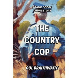 The Country Cop: A Tank Dodge Crime Story: 4