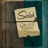 Selah - Greatest Hymns Volume 1 & 2