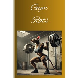 Gym Rats: Fun Gift Notebook Journal for Family and Friends