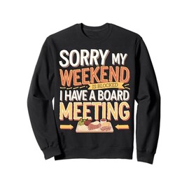 Charcuterie Board Meeting Funny Charcuterie Sweatshirt