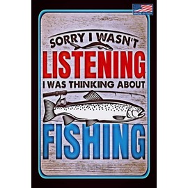 8"x12" All Weather Metal Sign! USA Made! Man Cave Western Lodge Log Cabin Rustic Decor (Fishing Sorry!)