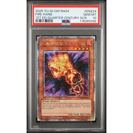 Yu Gi Oh! TCG, PSA Graded 10 GEM Mint, Fire Hand 1St Ed Quarter Century Scr. #EN224, Ra04 Quarter Century Stampede, Fully Encapsulated Bundle with Compatible Yu Gi Oh! Hard Sealed Case
