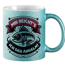 huuraa Glitzer-Kaffeetasse Mir reichts's ich geh angeln Fisch Tasse 330ml Blau Glitter Motivtasse mit Motiv für Angler