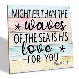Religious Wood Sign, Psalm 93:4 - Mightier Than the Waves of the Sea is His Love for You, Wood Plaque Table Art Sign, Christian Decor for Home, Farmhouse Table Wall Sign, Religious Home Decor