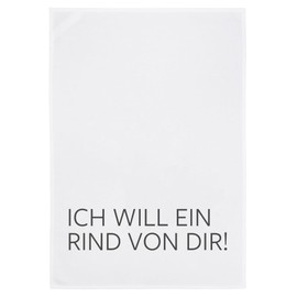 17;30 HOME Tea Towel, Humorous Design, 100% Cotton, "Ich Will Ein Rindvon Dir" [German Language], Environmentally Friendly, White / Grey, 50 x 70 cm