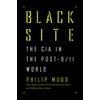 Black Site: The CIA in the Post-9/11 World