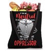 Justice Neutral Oppression Side Tote Bag