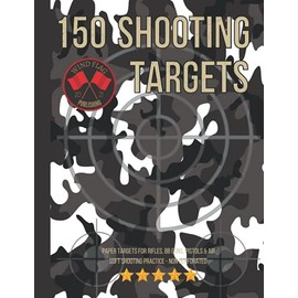 150 Shooting Targets: Paper Targets For Rifles, BB Guns, Pistols & Air Soft Shooting Practice - Non Perforated