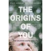 The Origins of You: How Childhood Shapes Later Life