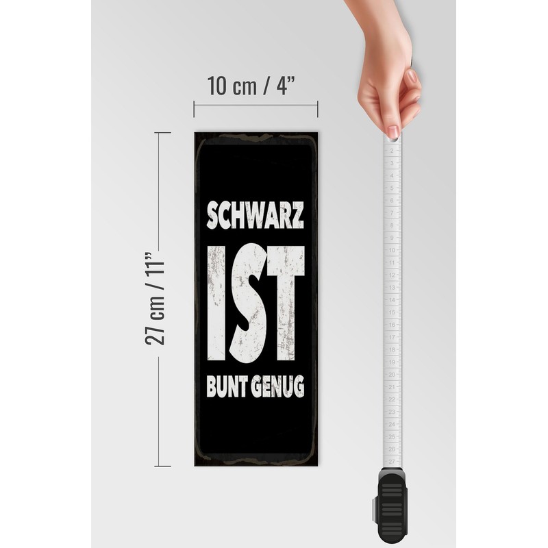 Femer Holzschild Spruch 27x10 cm Schwarz ist Bunt genug Schild