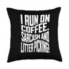 I run on coffee, sarcasm and Litter Picking Waste Trash