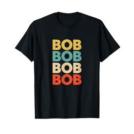 Bob Name T-Shirt