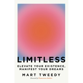 Limitless: Elevate Your Existence, Manifest Your Dreams