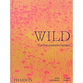 Wild, The Naturalistic Garden