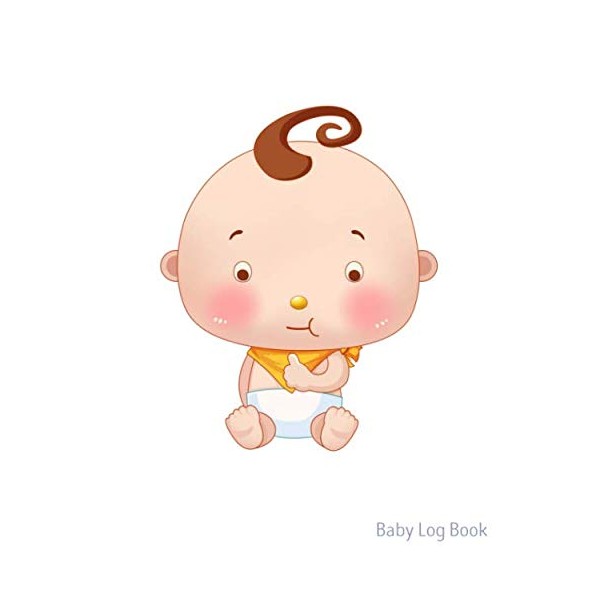 Baby Log Book: Daily Baby Log Book. Thorough Baby tracker: