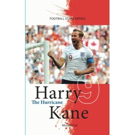 Harry Kane The Hurricane (Football Stars Series)