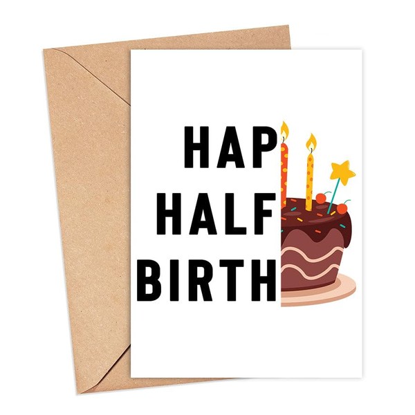 ShelbyShops Half Birthday Card - With Half The Words -