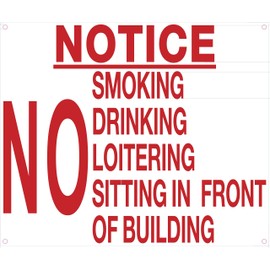 NO Smoking, Drinking Loitering Sitting in Front of Building Sign (White Background,Aluminium, 10x12)