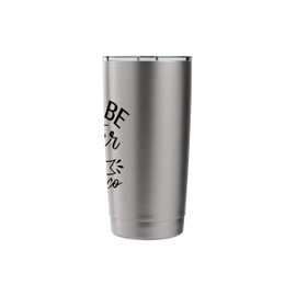 Might Be Water Might be Prosecco Funny Drinking saying Stainless Steel Insulated Tumbler