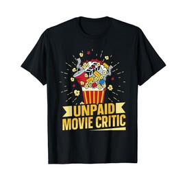 Unpaid Movie Critic Design for a Movie Night Party Guest T-Shirt