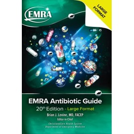 EMRA Antibiotic Guide - Large Format: 20th Edition