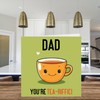 Stuff4 Father's Day Cards for Dad - Tea-riffic - Funny