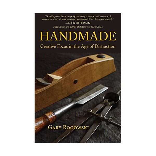 Handmade: Creative Focus in the Age of Distraction