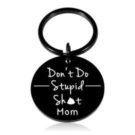 Easter Basket Stuffers for Teen Boys Girls Dont Do Stupid Sh t Keychain Funny Easter Gift for Daughter from Mom Easter Basket Stuffers for Adults Funny Gag Keychain for Daughter Son from Mom