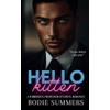 Hello Kitten: A forbidden, professor-student, romance