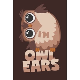 Eule ist ganz Ohr: Notizbuch (120 Seiten, 15x23cm, gepunktet) Dotted Bullet Grid Tagebuch Journal