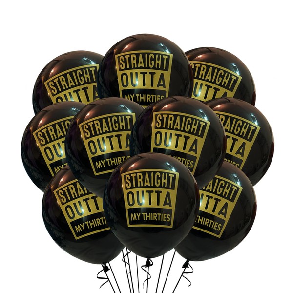 Straight Outta My 30s Latex Balloons 12 Count, Turning 40